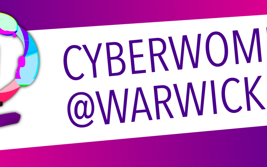 CyberWomen@Warwick Conference
