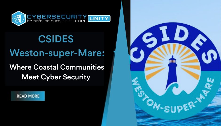 Review – CSIDES Weston-super-Mare: Where Coastal Communities Meet Cyber Security